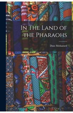 In The Land of the Pharaohs - Duse Mohamed