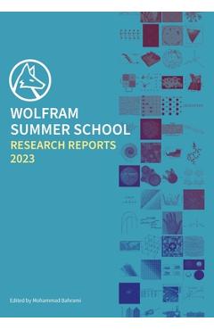 Poza produsului Wolfram Summer School Research Reports 2023 - Mohammad Bahrami