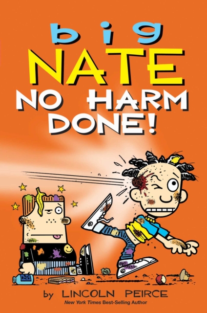 Big Nate: No Harm Done!: Volume 33 - Lincoln Peirce
