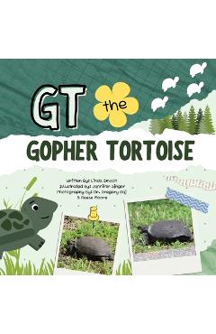 Coperta cărții 'GT the Gopher Tortoise - Linda Smock'