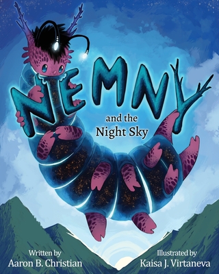 Nemny and the Night Sky - Aaron B. Christian