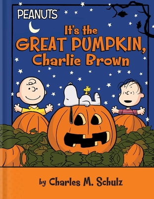 It's the Great Pumpkin, Charlie Brown - Charles M. Schulz
