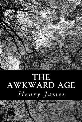 The Awkward Age - Henry James