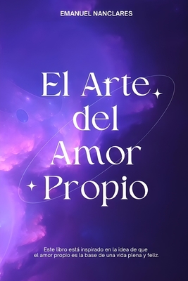 El arte del amor propio - Emanuel Nanclares