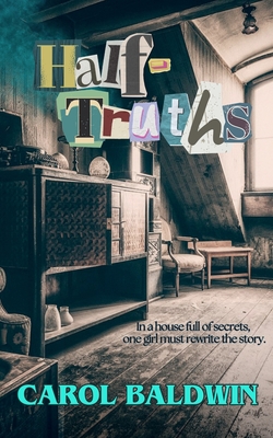 Half-Truths - Carol Baldwin