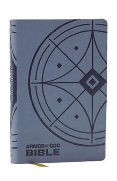 Coperta cărții 'NKJV Armor of God Bible, Blue/Gray Leathersoft (Children's Bible, Red Letter, Comfort Print, Holy Bible): New King'