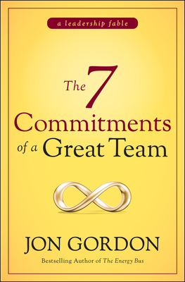 The 7 Commitments of a Great Team - Jon Gordon