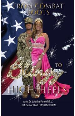 Coperta cărții 'From Combat Boots to Blingy High Heels - Amb Latasha Fennell (h C. ).'