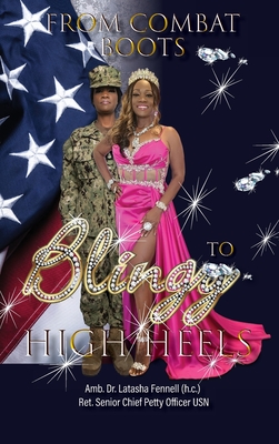 Coperta cărții 'From Combat Boots to Blingy High Heels - Amb Latasha Fennell (h C. ).'