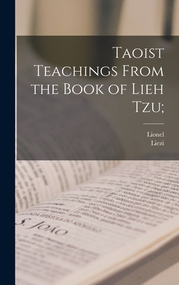 Coperta cărții 'Taoist Teachings From the Book of Lieh Tzu; - 4th Cent B. C. Liezi'