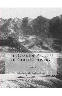 Coperta cărții 'The Cyanide Process of Gold Recovery - Kerby Jackson'