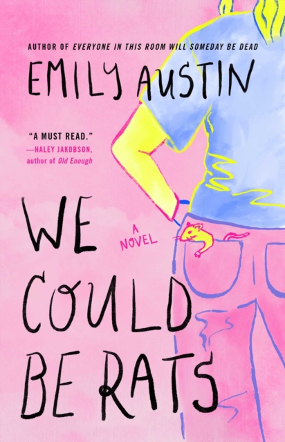 We Could Be Rats - Emily Austin