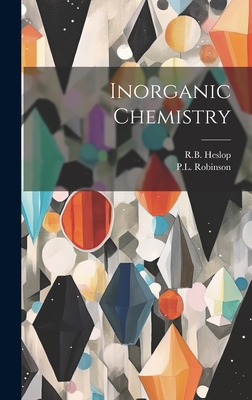 Inorganic Chemistry - R. B. Heslop
