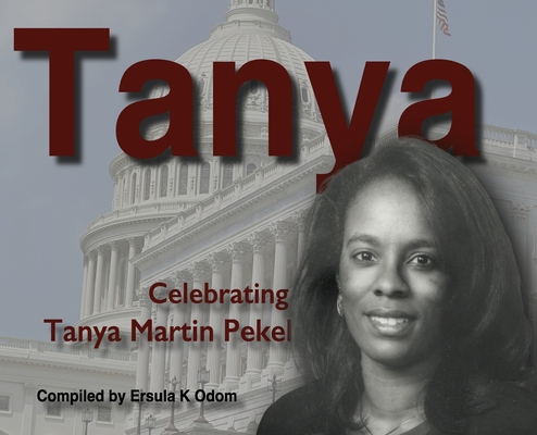 Tanya: Celebrating Tanya Martin Pekel - Ersula K. Odom