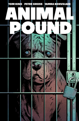 Animal Pound - Tom King