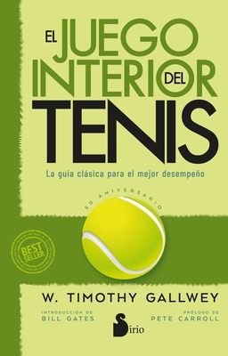 Juego Interior del Tenis, El. Edición 50 Aniversario - Timothy Gallwey