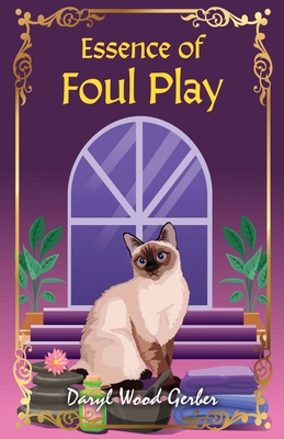 Essence of Foul Play - Daryl Wood Gerber