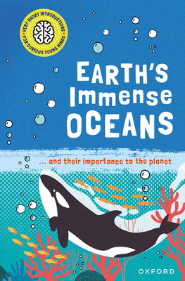 Earth's Immense Oceans: ... and Their Importance to the Planet - Isabel Thomas