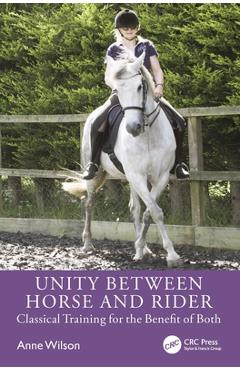 Coperta cărții 'Unity Between Horse and Rider: Classical Training for the Benefit of Both - Anne Wilson'