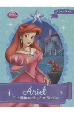 Coperta cărții 'Ariel: The Shimmering Star Necklace: The Shimmering Star Necklace - Gail Herman'