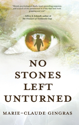 No Stones Left Unturned - Marie-claude Gingras
