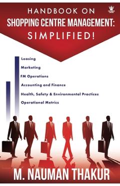 Coperta cărții 'Handbook On Shopping Centre Management: Simplified! - N. Nauman Thakur'