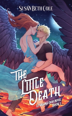 The Little Death: A Paradise Ours Novel Book 1 - Susan Beth Cole