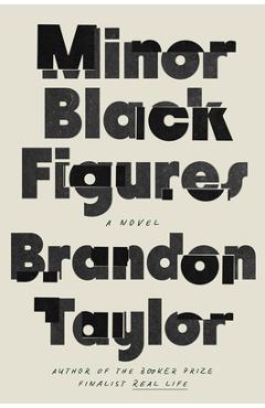 Coperta cărții 'Minor Black Figures - Brandon Taylor'