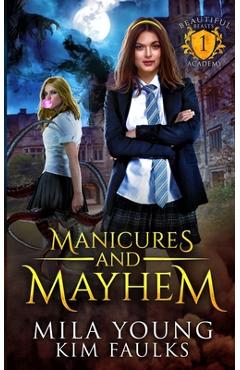 Coperta cărții 'Manicures and Mayhem: A Paranormal Shifter Romance - Mila Young'
