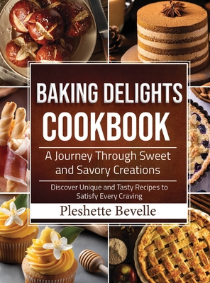 Baking Delights Cookbook - Pleshette Bevelle