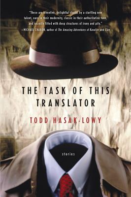 Coperta cărții 'The Task of This Translator - Todd Hasak-lowy'