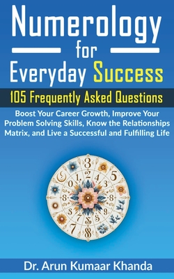 Numerology for Everyday Success - Arun Kumaar Khanda