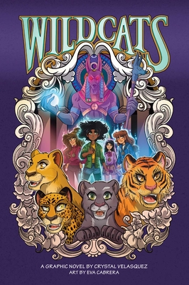 Wildcats (Volume 1): A Graphic Novel Volume 1 - Crystal Velasquez