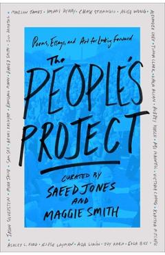 Poza produsului The People's Project: Poems, Essays, and Art for Looking Forward - Saeed Jones