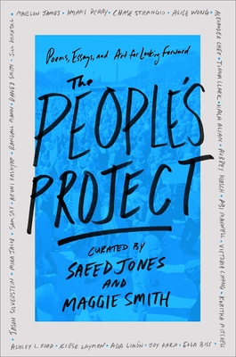 The People's Project: Poems, Essays, and Art for Looking Forward - Saeed Jones