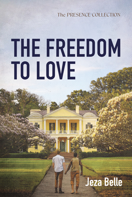The Freedom to Love - Jeza Belle