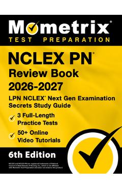 Coperta cărții 'NCLEX PN Review Book 2025-2026 - 3 Full-Length Practice Tests, 50+ Online Video Tutorials, LPN NCLEX Next Gen'