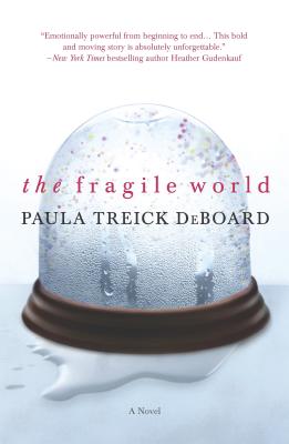 Fragile World Original/E - Paula Treick Deboard