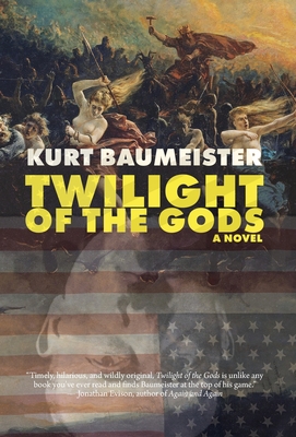 Twilight of the Gods - Kurt Baumeister