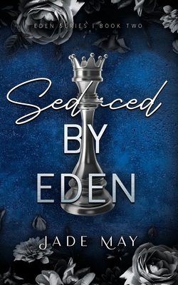 Seduced by Eden: A Friends to Lovers Contract Romance - Jade May