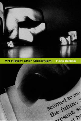 Art History After Modernism - Hans Belting