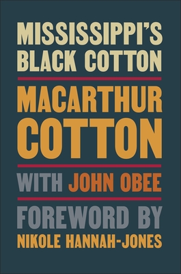 Mississippi's Black Cotton - John Obee