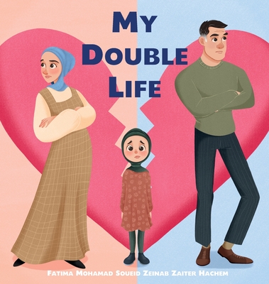 Coperta cărții 'My Double Life - Zeinab Zaiter Hachem'
