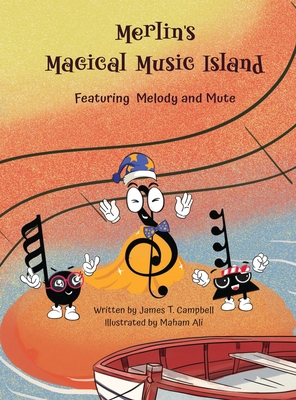Coperta cărții 'Merlin's Magical Music Island - James T. Campbell'