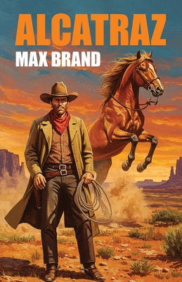 Alcatraz - Max Brand