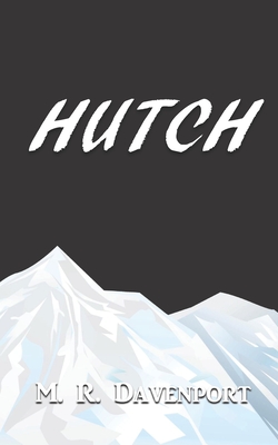 Hutch - M. R. Davenport