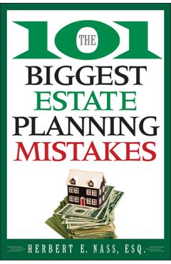 Coperta cărții 'The 101 Biggest Estate Planning Mistakes - Herbert E. Nass'