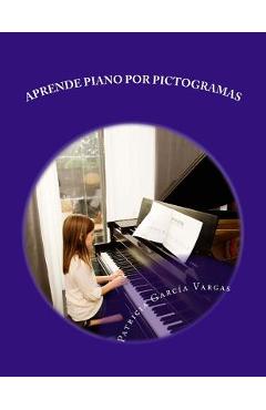 Poza produsului Aprende piano por pictogramas: El método más sencillo - Noa Ruiz García