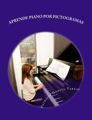 Aprende piano por pictogramas: El método más sencillo - Noa Ruiz García