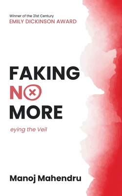 Faking No More - Manoj Mahendru